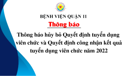 Thông báo hủy bỏ Quyết định tuyển dụng viên chức và Quyết định công nhận kết quả tuyển dụng viên chức năm 2022